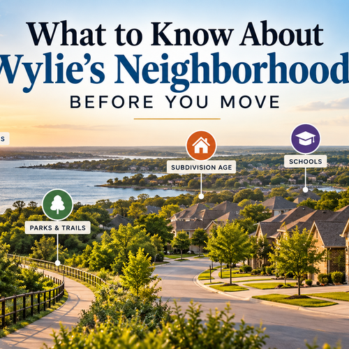 What to Know About Wylie's Neighborhoods Before Buying