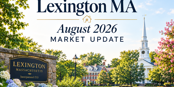 Lexington MA - August 2026 Market Update