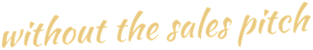 without-the-sales-pitch-gold-450
