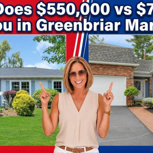 What Does $550,000 vs $795,000 Get You in Greenbriar Marlboro?
