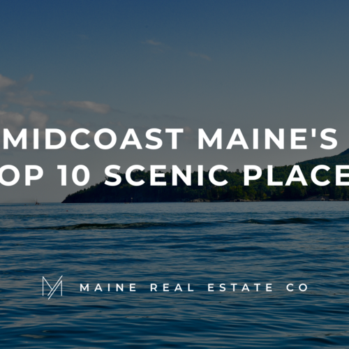 Midcoast Maine's Top 10 Scenic Places