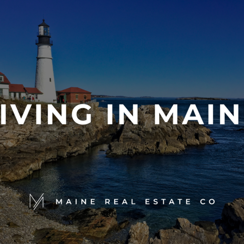 Living in Maine: The Perfect Blend of Work, Play, and Life