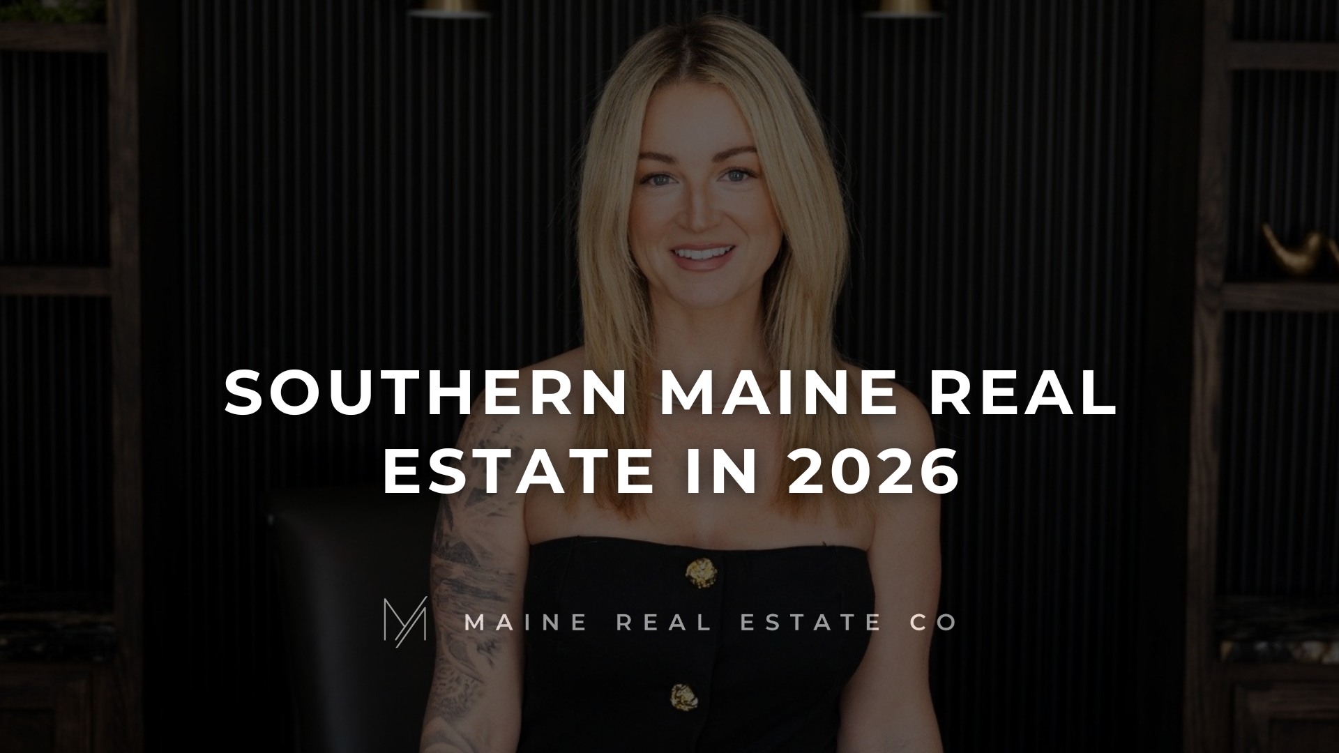 Southern Maine Real Estate in 2026 What Today’s &hellip;