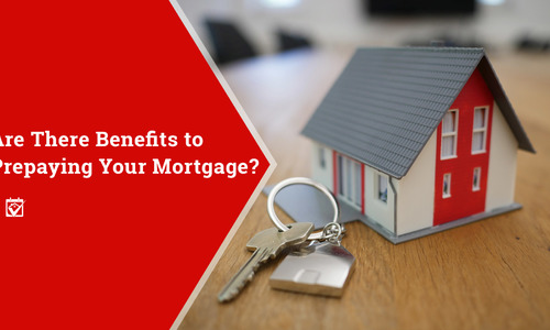 Are There Benefits to Prepaying On Your Mortgage?