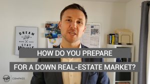 How do you prepare for a down real-estate market?