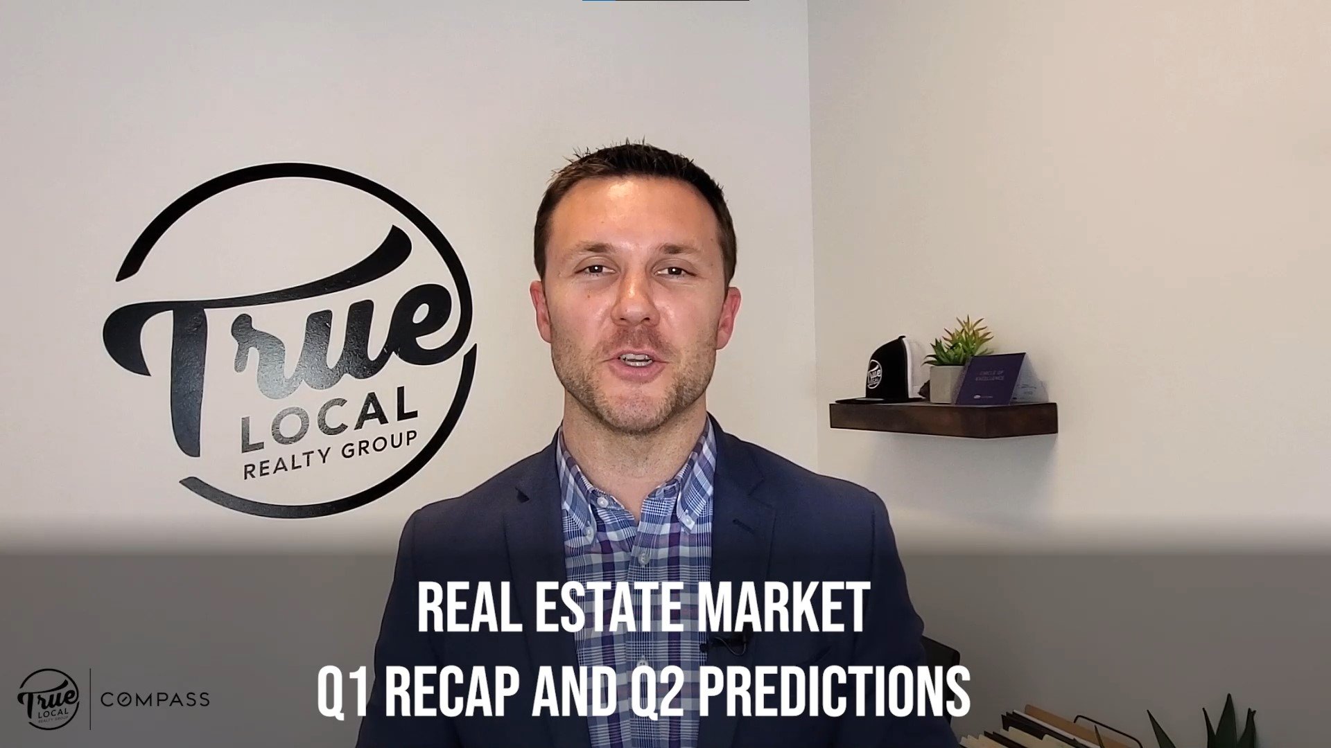 Quarter 1 Recap & Quarter 2 Predictions - True Local