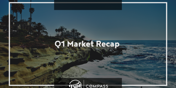 San Diego - Quarter 1 Real Estate Recap