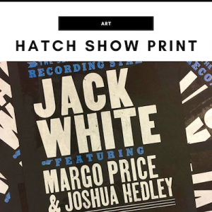 Hatch Show Print - Nashville, TN Local Gifts